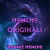 Donnie Honcho - Honcho Originals